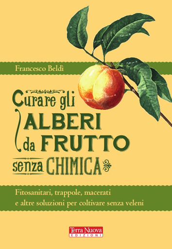 Book Cover: Curare gli alberi da frutto senza chimica